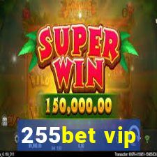 255bet vip